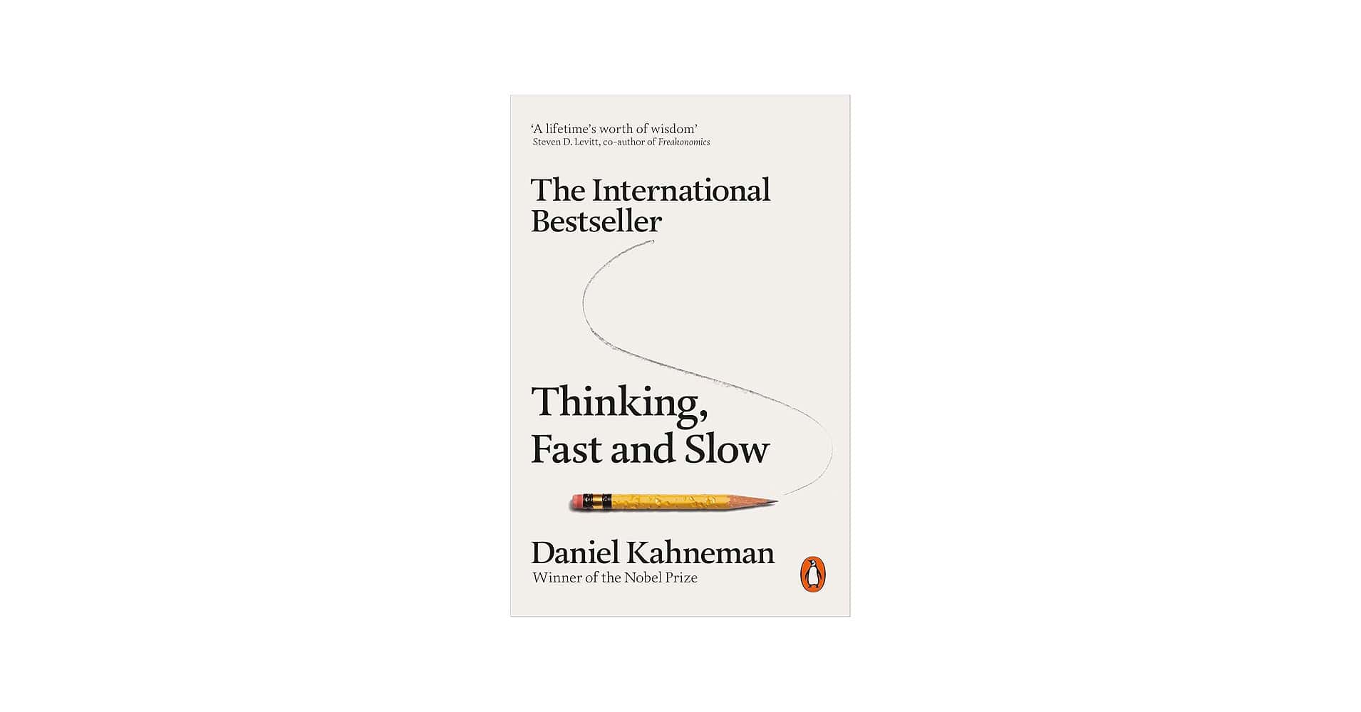 Thinking, Fast and Slow